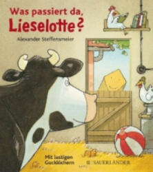 Was passiert da, Lieselotte? - Alexander Steffensmeier, Alexander Steffensmeier (ISBN: 9783737361569)