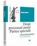 Drept procesual penal. Partea speciala - 2022 - Bogdan Buneci (ISBN: 9786063911392)