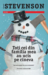 Toti cei din familia mea au ucis pe cineva - Benjamin Stevenson (ISBN: 9786064016157)