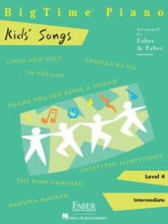 Bigtime Piano Kids Songs Piano Adventures - Nancy Faber, Randall Faber (ISBN: 9781616776299)