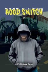 Hood Snitch (ISBN: 9789535018728)