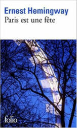 Paris est une fete - Ernest Hemingway, Marc Saporta (ISBN: 9782070437443)