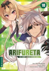 Arifureta - Der Kampf zurück in meine Welt 10 - Takaya-Ki, Roga (ISBN: 9783753912424)
