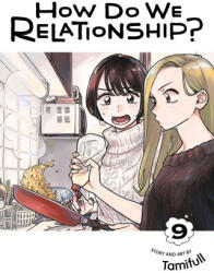 How Do We Relationship? , Vol. 9 (ISBN: 9781974738823)