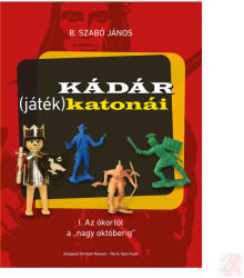 Kádár (játék)katonái (2022)