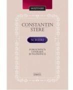 Scrieri. Publicistica literara si filosofica - Constantin Stere (ISBN: 9789975853392)