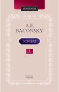 Scrieri. Volumul 1 - A. E. Baconsky (ISBN: 9789975853262)