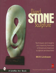 Direct Stone Sculpture - Milt Liebson (ISBN: 9780764312243)