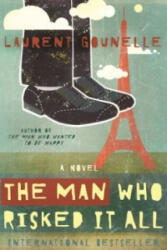 Man Who Risked It All - Laurent Gounelle (ISBN: 9781848508583)