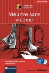 Meurtre sans victime - Nadia Nourrissier, Marc Blancher (ISBN: 9783817499861)