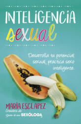 INTELIGENCIA SEXUAL - MARIA DEL CARMEN ESCLAPEZ CARTAGENA (ISBN: 9788416002856)