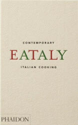 Eataly, Contemporary Italian Cooking (ISBN: 9781838666866)