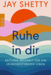 Ruhe in dir - Viola Krauß, Sabine Schulte (ISBN: 9783499002267)