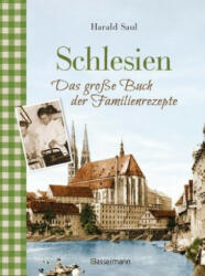 Schlesien - Das große Buch der Familienrezepte - Harald Saul (ISBN: 9783809441434)