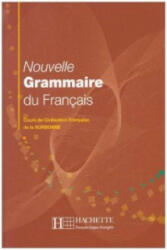 Nouvelle Grammaire du Français - Yvonne Delatour, Dominique Jennepin, Maylis Léon-Dufour, Brigitte Teyssier (ISBN: 9783191633837)