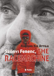 Szőnyi Ferenc, The Racemachine (2022)