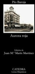 Aurora roja - Pío Baroja (ISBN: 9788437627519)