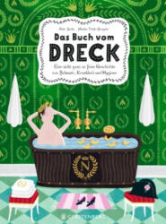 Das Buch vom Dreck - Piotr Socha, Monika Utnik-Strugala, Dorothea Traupe (ISBN: 9783836961646)