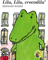 Lilu, Lilu, crocodilu (ISBN: 9786064413062)