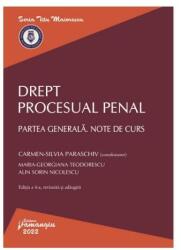 Drept procesual penal. Partea generala. Note de curs. Editia a 4-a - Carmen-Silvia Paraschiv (ISBN: 9786062721800)