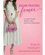 Doar pentru femei - Shaunti Feldhahn (ISBN: 9786060311140)