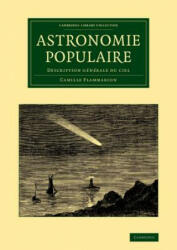 Astronomie populaire - Camille Flammarion (ISBN: 9781108069465)