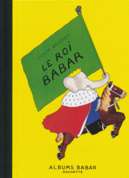 Babar - Le roi Babar (ISBN: 9782013986021)