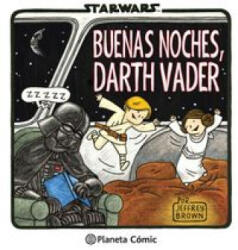 Star Wars Buenas noches, Darth Vader - JEFFREY BROWN (ISBN: 9788416090099)