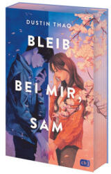 Bleib bei mir, Sam - Bernadette Ott (ISBN: 9783570166505)