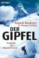 Der Gipfel - Anatoli Boukreev, Gary Weston DeWalt (ISBN: 9783453405691)