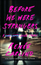 Before We Were Strangers - Renee Carlino (2022)