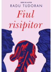 Fiul risipitor (ISBN: 9789732334072)