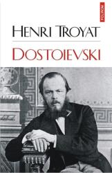 Dostoievski - Henri Troyat (ISBN: 9789734691968)