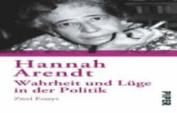 Wahrheit und Lüge in der Politik - Hannah Arendt (ISBN: 9783492303286)