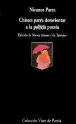 Chistes para desorientar a la poesía - Nicanor Parra (ISBN: 9788475222363)