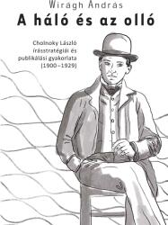 A háló és az olló. Cholnoky László írásstratégiái és publikálási gyakorlata (ISBN: 9786155160998)