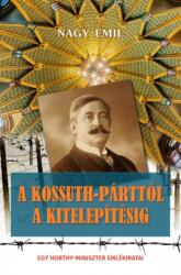 A Kossuth-párttól a kitelepítésig (2022)