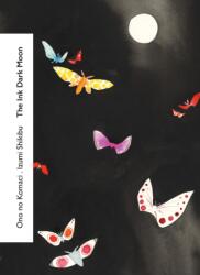 The Ink Dark Moon (ISBN: 9781784878245)