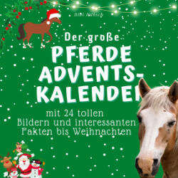 Der grosse Pferde-Adventskalender (ISBN: 9783750526228)
