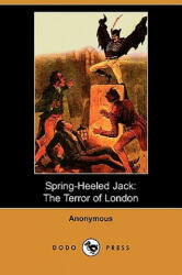 Spring Heeled Jack - Anonymous (ISBN: 9781409917137)