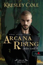Arcana Rising - Vihar előtti csend (2022)