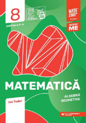 Matematică. Algebră, geometrie. Clasa a VIII-a. Inițiere. Partea a II-a (ISBN: 9789734737697)