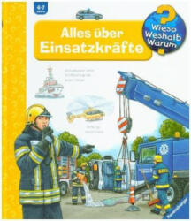 Wieso? Weshalb? Warum? , Band 65: Alles über Einsatzkräfte - Andrea Erne, Joachim Krause (ISBN: 9783473326747)