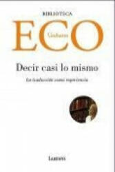 Decir casi lo mismo - Umberto Eco, Helena Lozano Miralles (ISBN: 9788426415752)