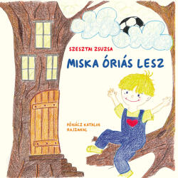 Miska óriás lesz (ISBN: 9786156270641)