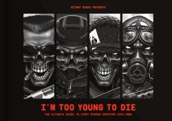I'm Too Young To Die: The Ultimate Guide to First-Person Shooters 1992-2002 - Bitmap Books (2022)