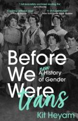 Before We Were Trans (ISBN: 9781529377767)