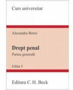 Drept penal. Partea generala. Editia 5 - Alexandru Boroi (ISBN: 9786061812387)