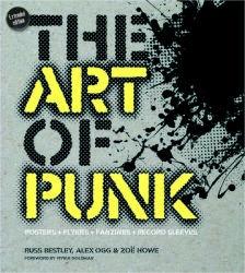 Art of Punk: Posters + Flyers + Fanzines + Record Sleeves - Alex Ogg, Vivien Goldman (ISBN: 9780764364884)
