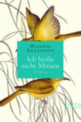 Ich heiße nicht Miriam - Majgull Axelsson, Christel Hildebrandt (ISBN: 9783548613406)